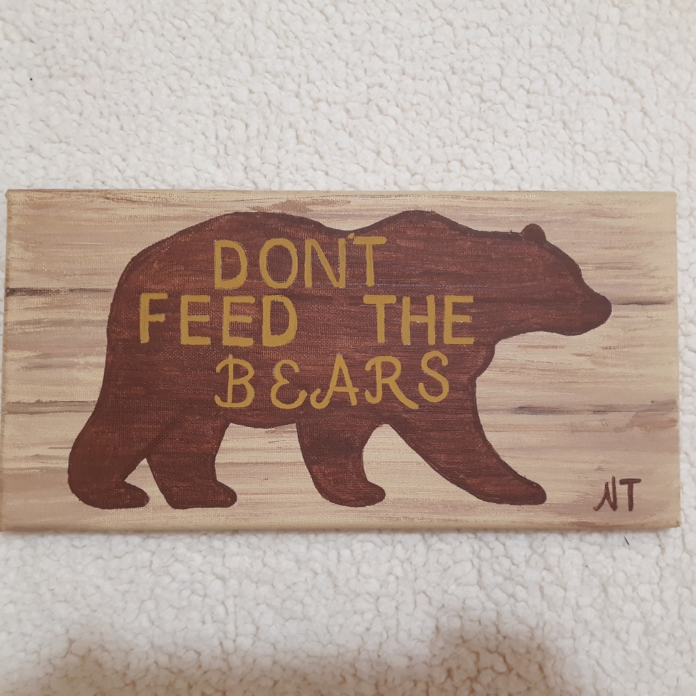 Cabin inspired "dont feed the bears" painting
